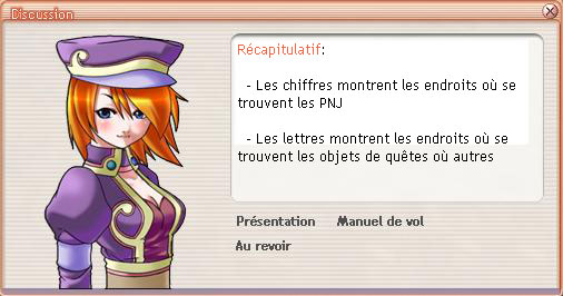 R�capitulatif: Les chiffres montrent les endroits o� se trouvent les pnj. Les lettres montrent les endroits o� se trouvent les objets de qu�te ou autres.